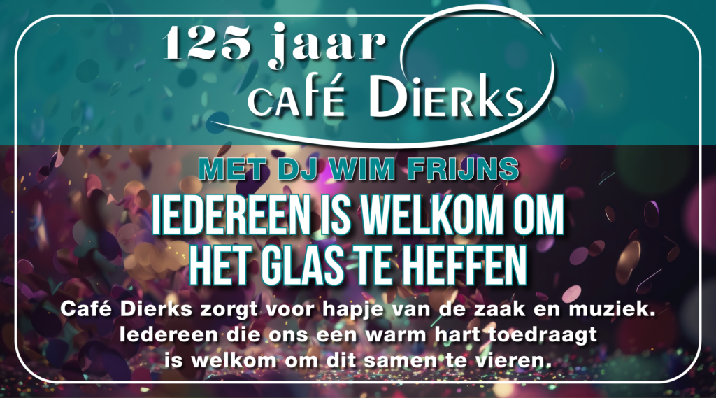 125 jaar Café Dierks – dat vieren we samen!